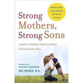 Meg Meeker: Strong Mothers, Sons