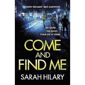 Sarah Hilary: Come and Find Me (DI Marnie Rome Book 5)