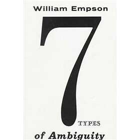 William Empson: Seven Types of Ambiguity