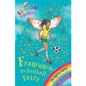 Daisy Meadows: Rainbow Magic: Francesca the Football Fairy