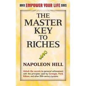 Napoleon Hill: The Master Key to Riches