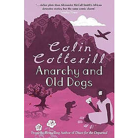 Colin Cotterill: Anarchy and Old Dogs