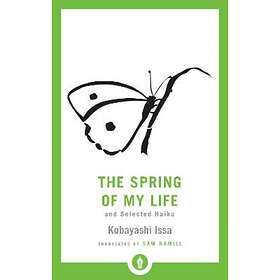 Sam Hamill, Issa Kobayashi: The Spring of My Life