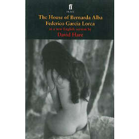 Federico Garcia Lorca: The House of Bernarda Alba