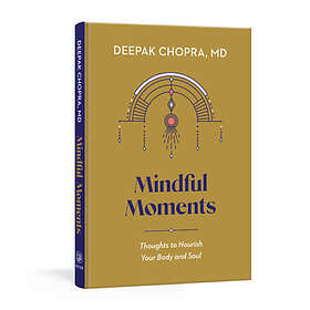 Md Deepak Chopra: Mindful Moments