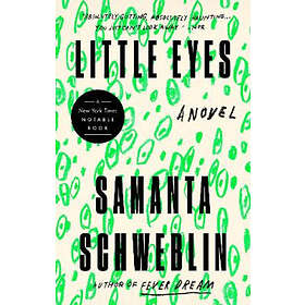 Samanta Schweblin: Little Eyes