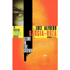 Luiz Alfredo Garcia-Roza: Alone in the Crowd