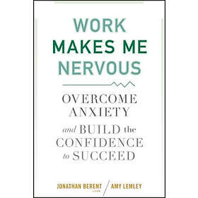 Jonathan Berent, Amy Lemley: Work Makes Me Nervous