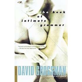 David Grossman, Beotsi Rozenberg: The Book of Intimate Grammar