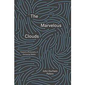 John Durham Peters: The Marvelous Clouds