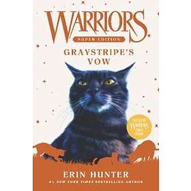 Erin Hunter: Warriors Super Edition: Graystripe's Vow