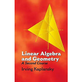 Irving Kaplansky: Linear Algebra and Geometry:A Secon