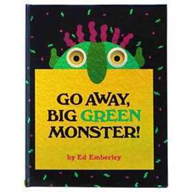 Ed Emberley: Go Away, Big Green Monster!