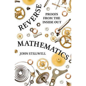 John Stillwell: Reverse Mathematics