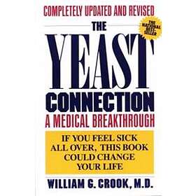 William G Crook: The Yeast Connection