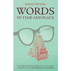David Crystal: Words in Time and Place