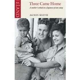 Agnes Keith: Three Came Home