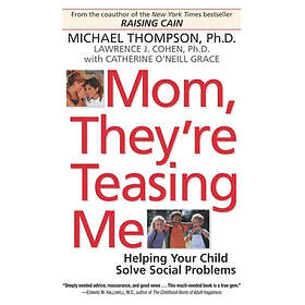 Michael Phd Thompson: Mom, They'RE Teasing ME