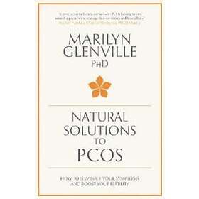 Marilyn Glenville: Natural Solutions to PCOS