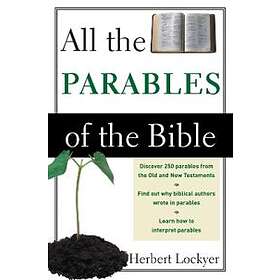 Herbert Lockyer: All the Parables of Bible
