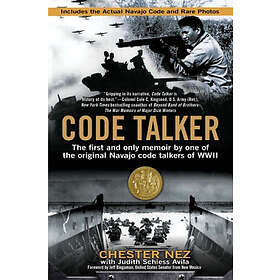 Chester Nez, Judith Schiess Avila: Code Talker