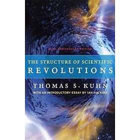 Thomas S Kuhn, Ian Hacking: The Structure of Scientific Revolutions