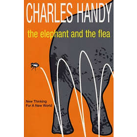 Charles Handy: The Elephant And Flea