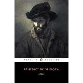 Benedict Spinoza: Ethics