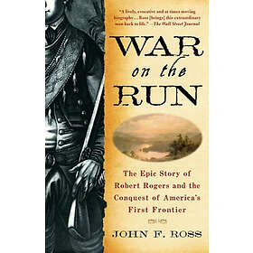 John F Ross: War on the Run