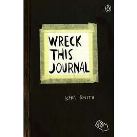 Keri Smith: Wreck This Journal (Black) Expanded Ed.