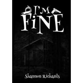 Shannon Richards: I'm Fine