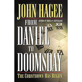 John Hagee: From Daniel to Doomsday