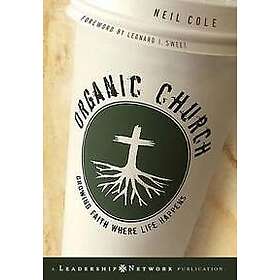Neil Cole: Organic Church