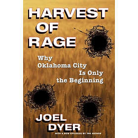Joel Dyer: Harvest Of Rage