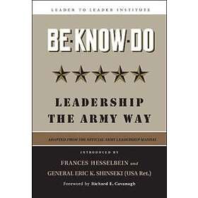 F Hesselbein: Be, Know, Do Leadership the Army Way