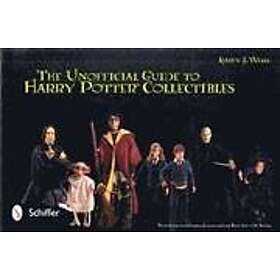 Kathy J Wells: Unofficial Guide to Harry Potter Collectibles: Action Figures, Mini Busts, Statuettes, and Dolls