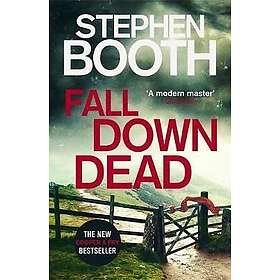 Stephen Booth: Fall Down Dead