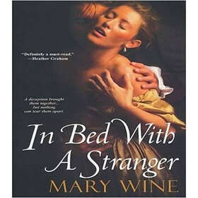 Mary Wine: In Bed With A Stranger