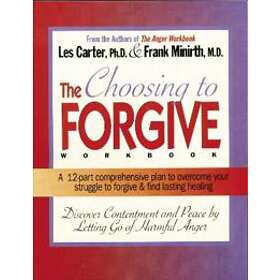 Frank Minirth, Les Carter: Choosing to Forgive Workbook