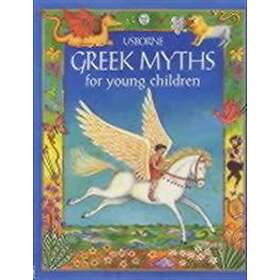 Anna Milbourne: Greek Myths for Young Children