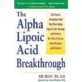 Bert Berkson: The Alpha Lipoic Acid Breakthrough