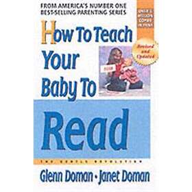 Glenn Doman, Janet Doman: How to Teach Your Baby Read