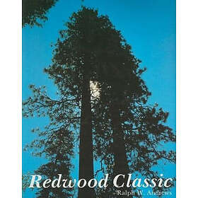 Ralph W Andrews: Redwood Classic