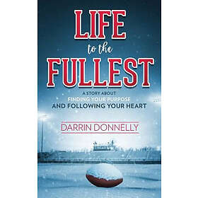 Darrin Donnelly: Life to the Fullest