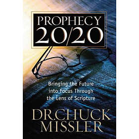 Chuck Missler: Prophecy 20/20