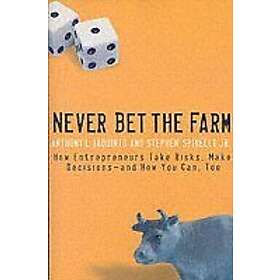 Anthony Iaquinto, Stephen Spinelli: Never Bet the Farm