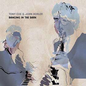 Tony Coe - Dancing In The Dark CD