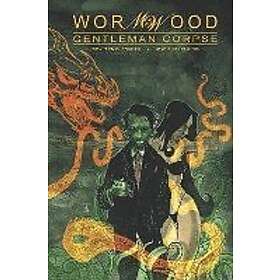 Ben Templesmith: Wormwood, Gentleman Corpse Omnibus