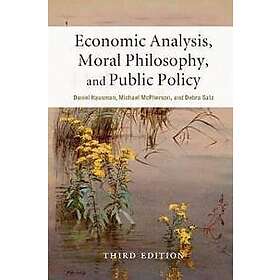 Daniel Hausman: Economic Analysis, Moral Philosophy, and Public Policy