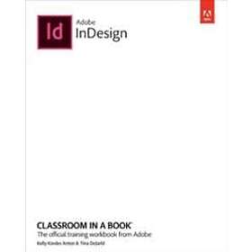 Kelly Kordes Anton: Adobe InDesign Classroom in a Book (2022 release)